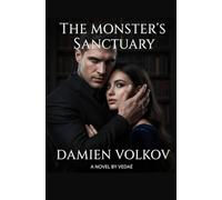 The Monster's sanctuary: Dark romance novel , book for adults