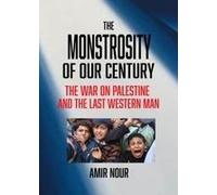 The Monstrosity Of Our Century