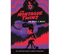 The Montague Twins #2: The Devil's Music