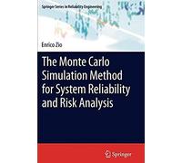 The Monte Carlo Simulation Method For System Reliability And Risk Analysis