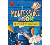 The Montessori Book For Kindergarten And Preschool