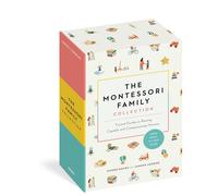 The Montessori Family Collection (Boxed Set): Trusted Guides to Raising Capable and Compassionate Humans
