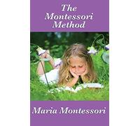 The Montessori Method