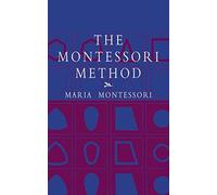 The Montessori Method