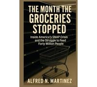 The Month the Groceries Stopped: Inside America’s SNAP Crisis and the Struggle to Feed Forty Million People
