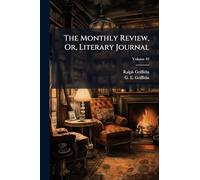 The Monthly Review, Or, Literary Journal