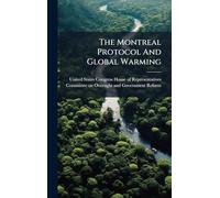The Montreal Protocol And Global Warming