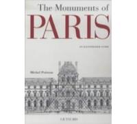 The Monuments of Paris: An Illustrated Guide