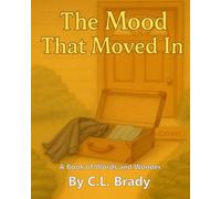 The Mood That Moved In (Books Of Words And Wonder)