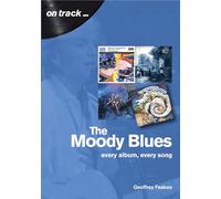 The Moody Blues: Every Album, Every Song
