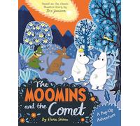 The Moomins and the Comet: A Pop-Up Adventure: Based on the classic story, The Moomins and the Comet