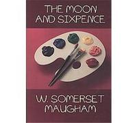 The Moon and Sixpence W. Somerset Maugham (Auteur)
