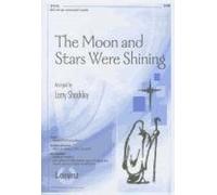 The Moon And Stars Were Shining: Satb With Opt. Instrumental Ensemble