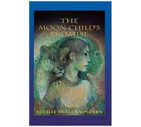 The Moon Child's Promise