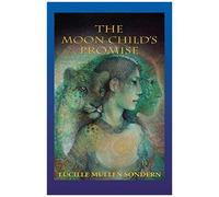 The Moon Child's Promise