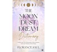 The Moon Dust Dream Dictionary
