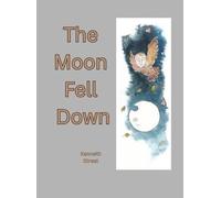The Moon Fell Down