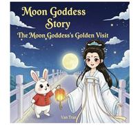 The Moon Goddess’s Golden Visit