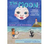 The Moon (Illustrated): Nighttime Adventures in a Little Harbor Town