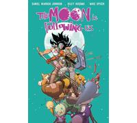 The Moon Is Following Us – Volume 2 – Image Comics