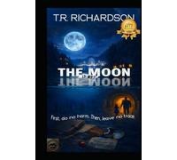 The Moon Is Not The Moon: First, no harm. Then, no trace.