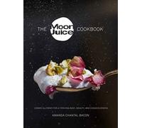 The Moon Juice Cookbook
