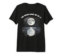 The Moon Made Me Do It Full Moon Spirituality Celestial T-Shirt Haut de Gamme