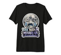 The Moon Misses Us #LetsGoBack Crying Trad Moon T-Shirt Haut de Gamme