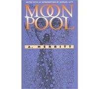 The Moon Pool, Early Classics of Science Fiction Abraham Merritt, Michael M. Levy (Auteur)
