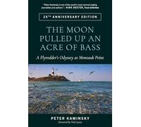The Moon Pulled Up an Acre of Bass: A Flyrodder's Odyssey at Montauk Point