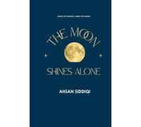 The Moon Shines Alone