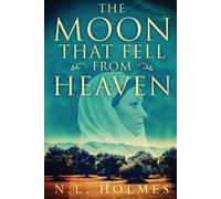The Moon That Fell From Heaven