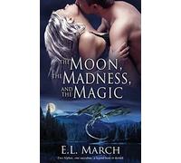 The Moon, The Madness, And The Magic