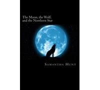 The Moon, the Wolf, and the Northern Star