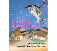 The Moon Was At A Fiesta