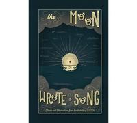 The Moon Wrote A Song