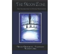 The Moon Zone: The Second Step to Divine Providence