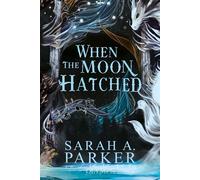 The Moonfall (Tome 1) - When the Moon Hatched - Sarah A. Parker - Olympe - ebook (ePub) - Roman
