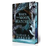 The Moonfall When the Moon Hatched - Édition reliée - Sarah A. Parker - Olympe - relié - Roman