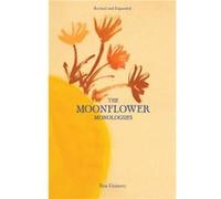 The Moonflower Monologues