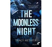 The moonless night - Tracy Metayer - BLACK INK EDITIONS - ebook (ePub) - Roman