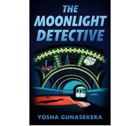 The Moonlight Detective - Yosha Gunasekera - Berkley - ebook (ePub) - Livre