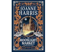The Moonlight Market: Romantasy meets Romeo and Juliet in this spellbinding modern fairytale from the million-copy bestseller
