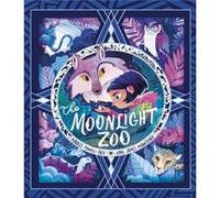The Moonlight Zoo by Maudie PowellTuck Maudie PowellTuck (Auteur)