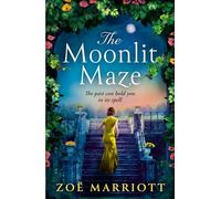 The Moonlit Maze: The Gripping, Sweeping Story of a Long-Hidden Secret from the Bestselling Author for Fans of Historical Fiction