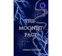The Moonlit Pact: A hidden world, a deadly secret, and a wolf caught between duty and destiny. (The Silver Hollows Chronicles Book 1)