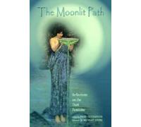 [( The Moonlit Path: Reflections on the Dark Feminine )] [by: Fred Gustafson] [Jul-2004]