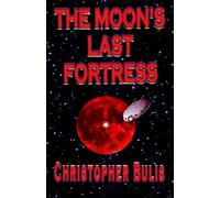 The Moon's Last Fortress