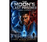 The Moon's Last Prisoner: Homo Lunaris