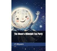 The Moon's Midnight Tea Party
